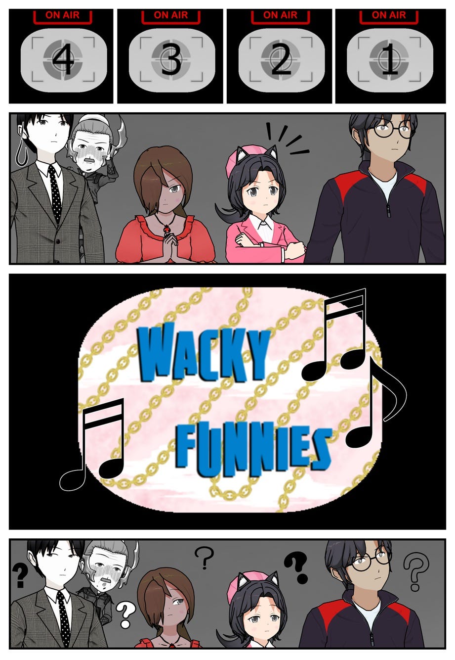 On air. 4. 3. 2. 1. Wacky Funnies