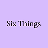 Six Things