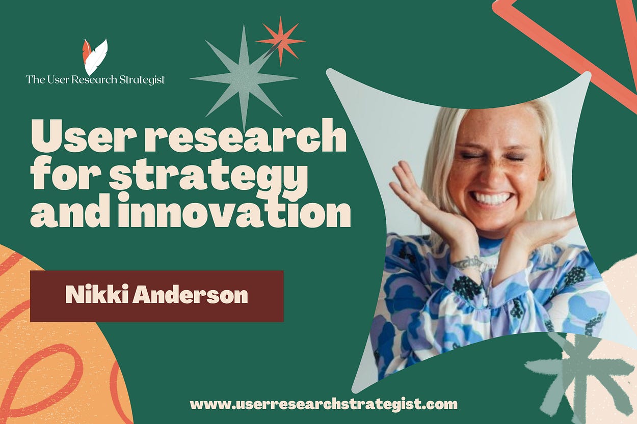 The User Research Strategist | Nikki Anderson | Substack