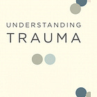 Understanding Trauma