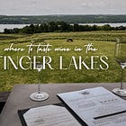 Where I’d go wine tasting in the Finger Lakes