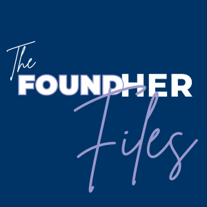 The FoundHer Files