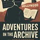 Adventures in the Archive