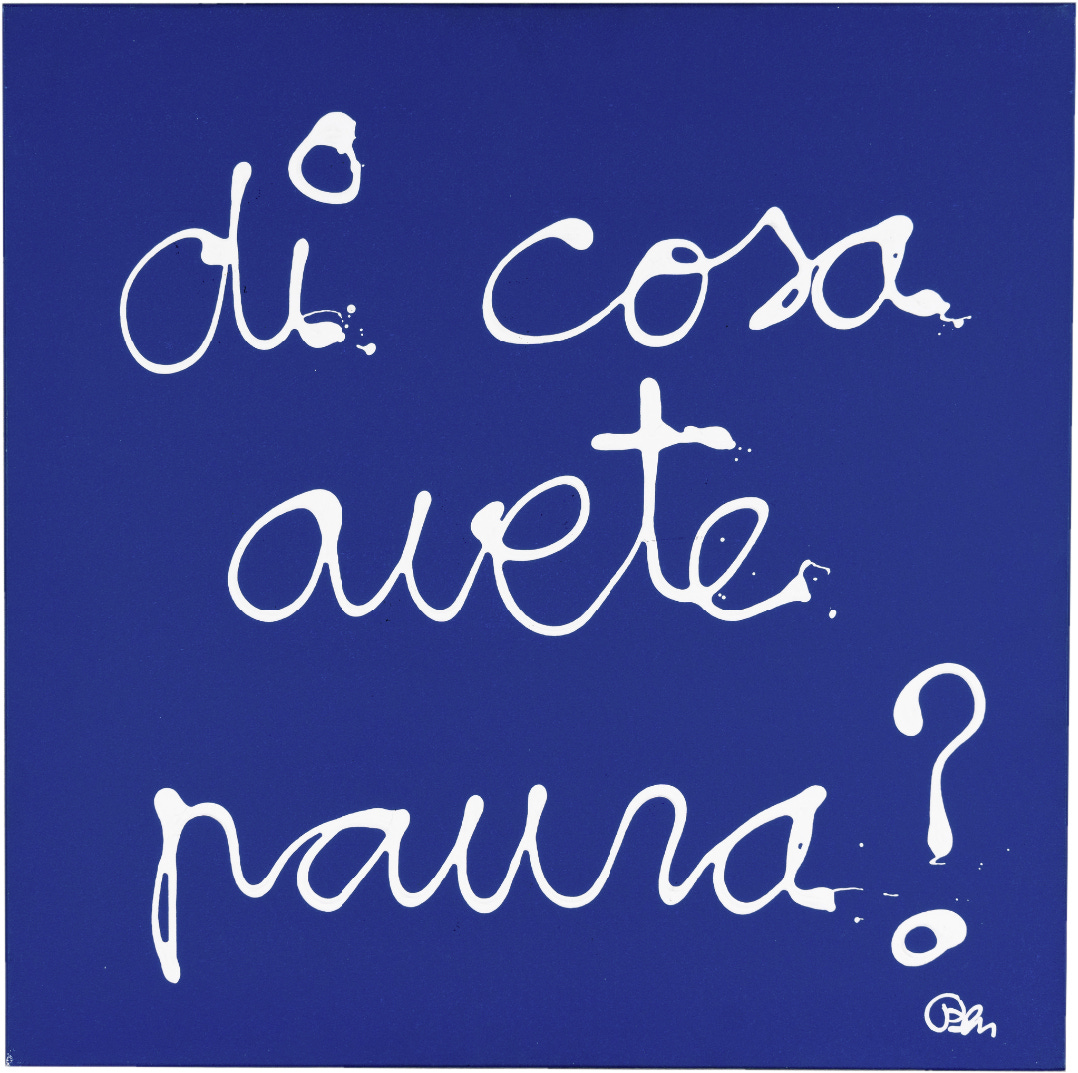 Ben Vautier, Di cosa avete paura?, (acrylic on canvas), 2007 [Sangallo Fine Art, Vasto. © Ben Vautier]
