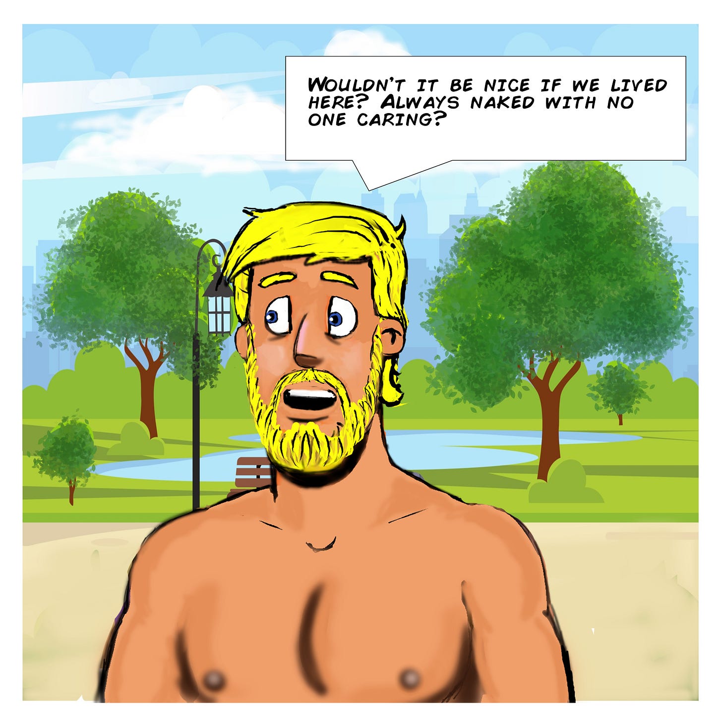 Panel 2: A close-up of Dan as he excitedly says, "Wouldn't it be nice if we lived here? Always naked with no one caring?" His face shows enthusiasm and optimism. Panel 2: A close-up of Dan as he excitedly says, "Wouldn't it be nice if we lived here? Always naked with no one caring?" His face shows enthusiasm and optimism.