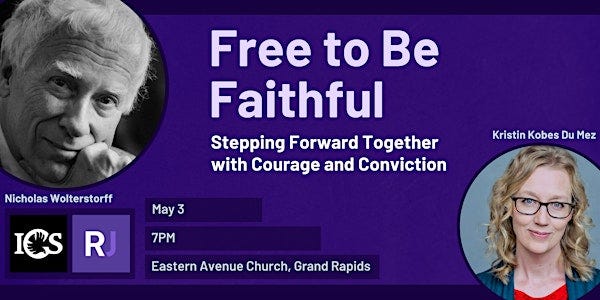 Free to be Faithful… Stepping Forward Together with Courage and Conviction