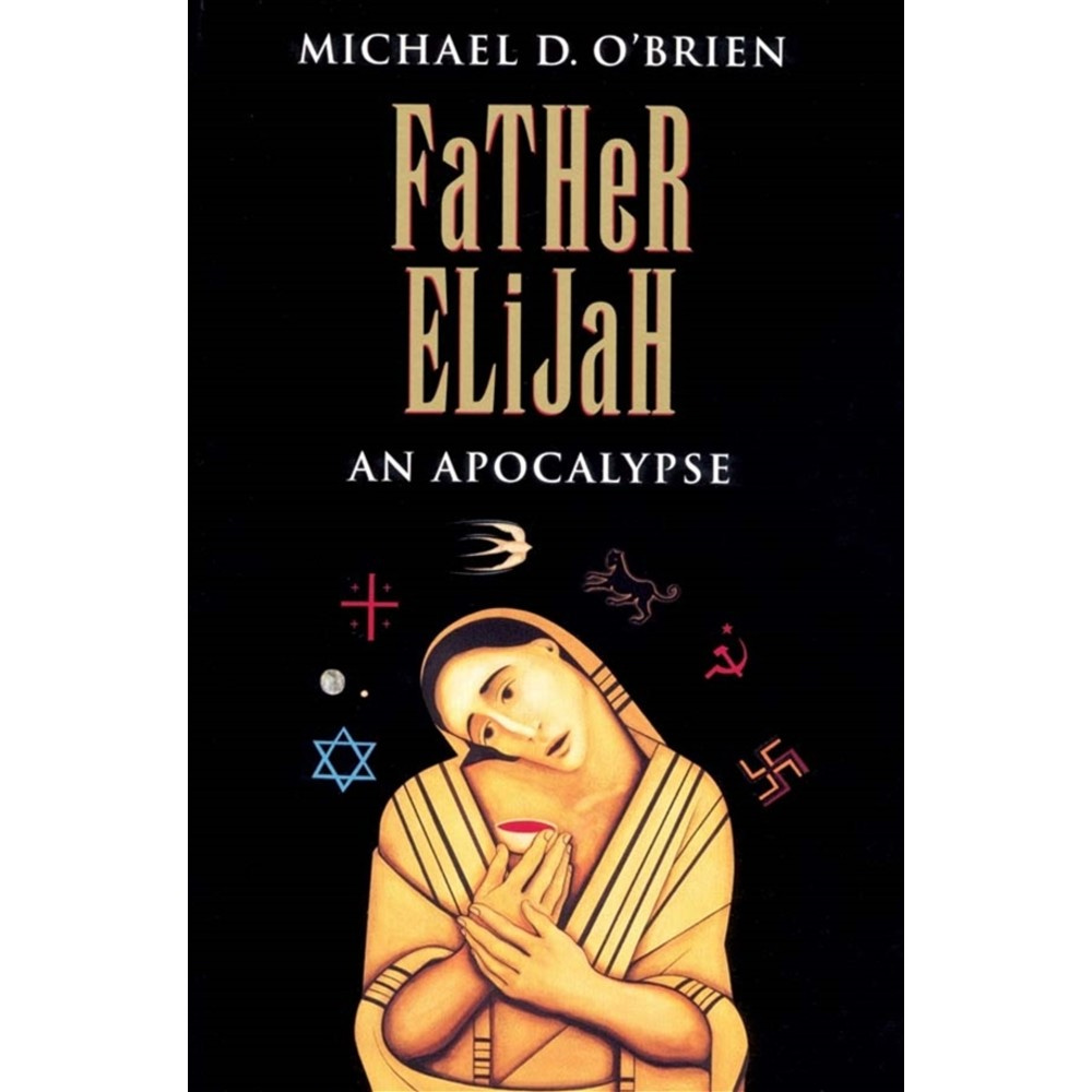 Father Elijah: An Apocalypse - Patrick Giroux