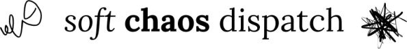 soft chaos dispatch