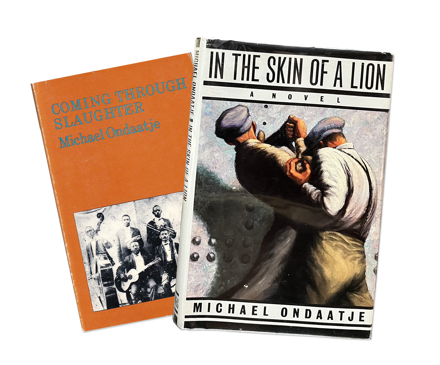 Covers of Michael Ondaatje’s first and second novels, Coming Through Slaughter (1976) and In the Skin of a Lion (1987). Covers of Michael Ondaatje’s first and second novels, Coming Through Slaughter (1976) and In the Skin of a Lion (1987).
