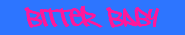 Bitter Baby Zine