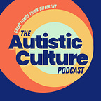 Autistic Culture | Late Diagnosis Club