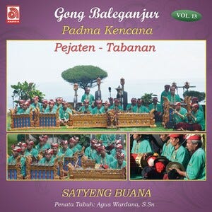 Gong Padma Kencana - Gong Baleganjur, Vol. 13: Satyeng Buana, Cover art
