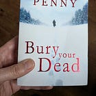 Bury your Dead by Louise Penny