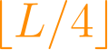 \lfloor L/4 \rfloor