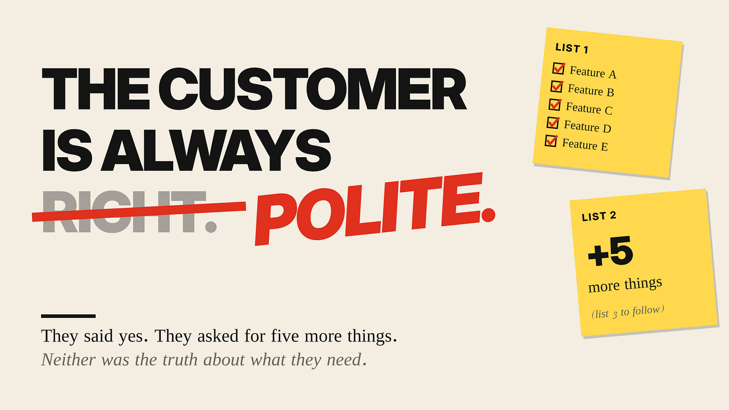 The customer is always polite