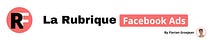 La Rubrique Facebook Ads