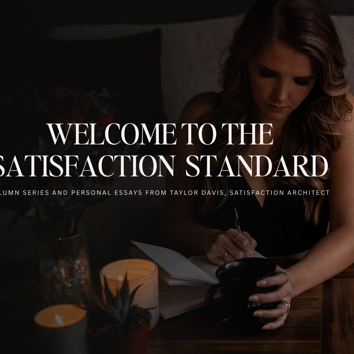 The Satisfaction Standard