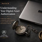 Understanding Your Digital Asset Authorization