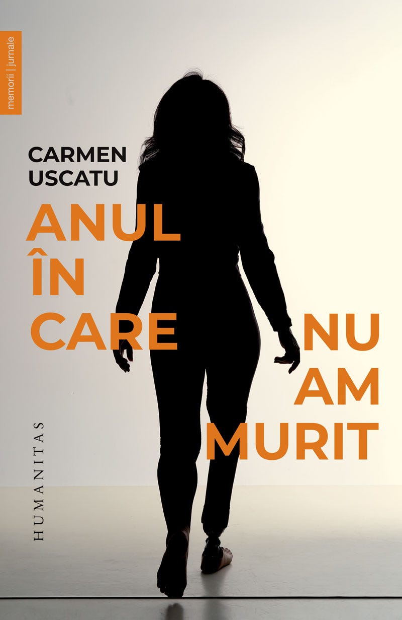 Anul în care nu am murit by Carmen Uscatu | Goodreads