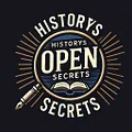 History's Open Secrets