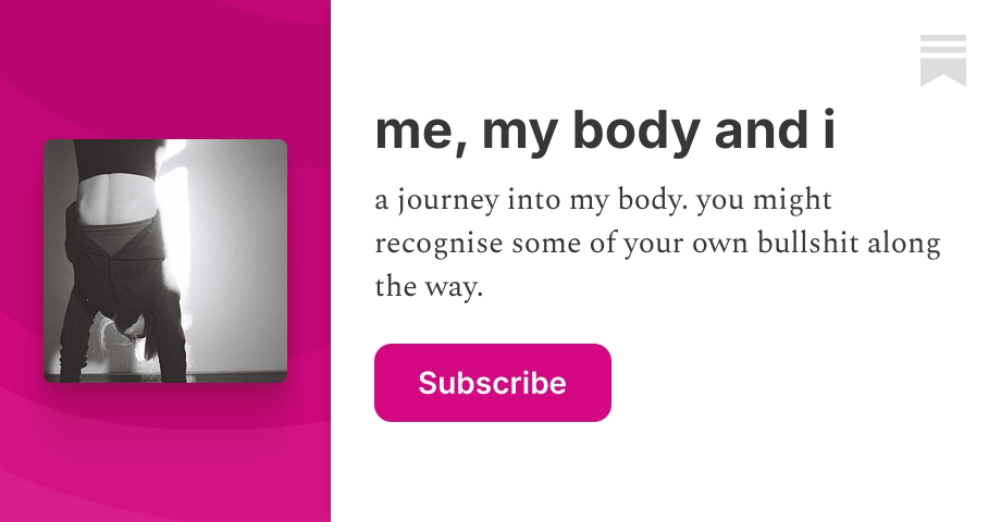 me, my body and i | jennie walker | Substack