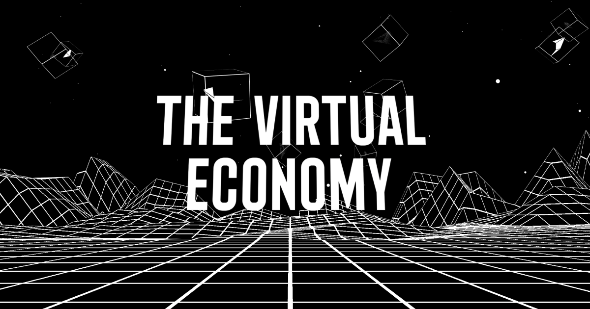The Virtual Economy | L'Atelier