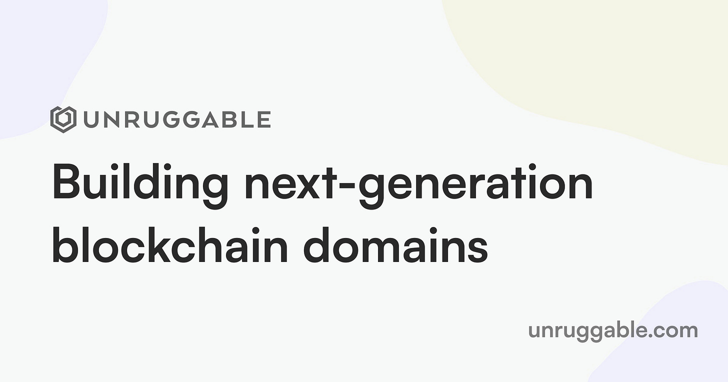 Unruggable | Building Next-Generation Blockchain Domains