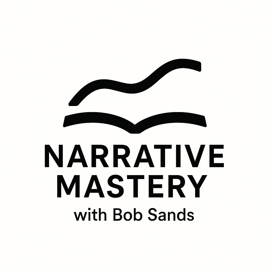 Narrative Mastery with Bob Sands