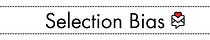 Selection Bias