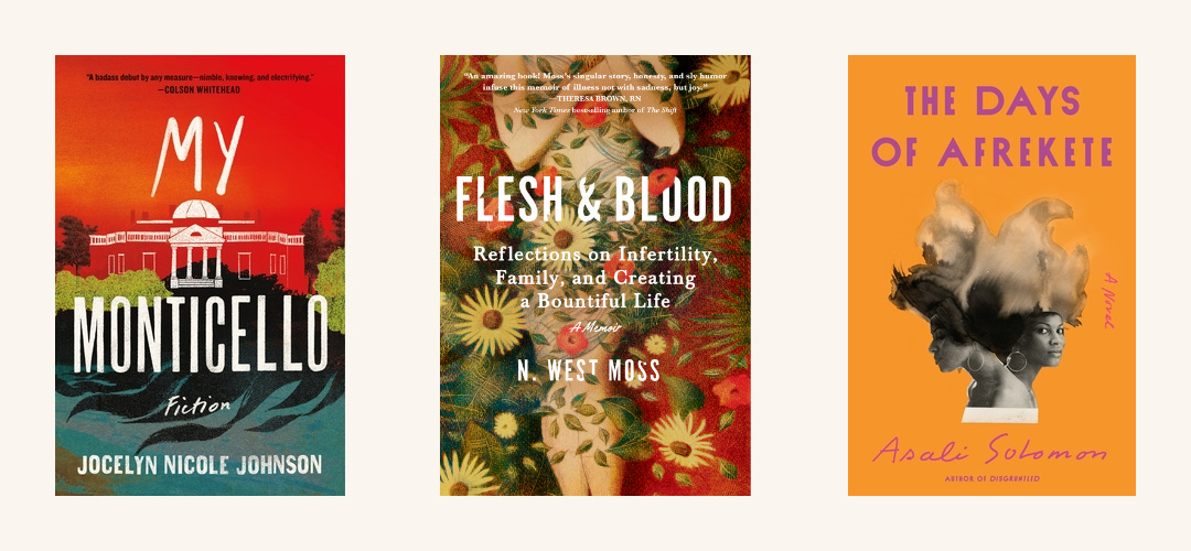 Book covers of My Monticello, Flesh & Blood, and The Days of Afrekete