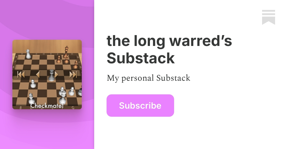 the long warred’s Substack | Substack