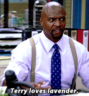 Terry on Brooklyn Nine-Nine: Terry loves lavender.
