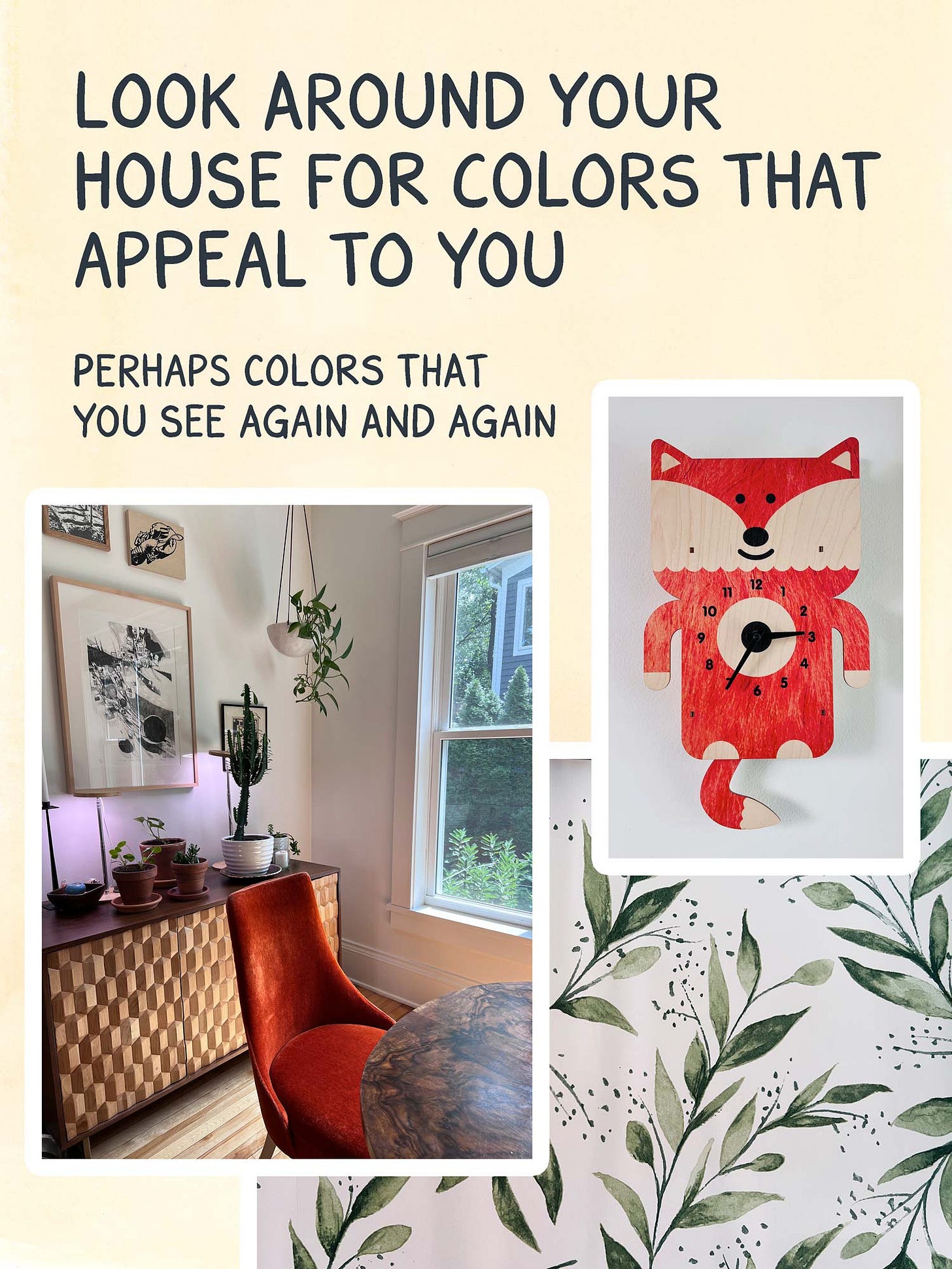 K.Woodman-Maynard, watercolor informational comic, color palettes. Text reads: “Look around your house for colors that appeal to you, perhaps colors that you see again and again.”