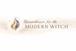 Remembrance for the Modern WITCH