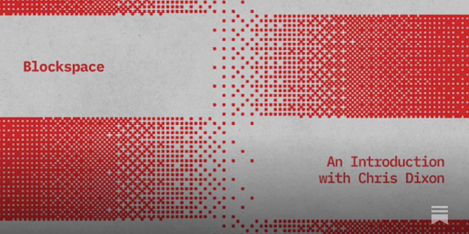 Blockspace: An Introduction with Chris Dixon