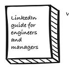 LinkedIn guide for engineers and managers
