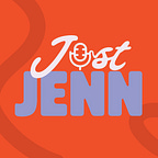 Just Jenn: Women’s Health Uncovered
