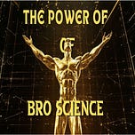The Power of BroScience by AJAC