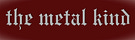 The Metal Kind 