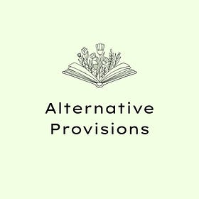 🔬Alternative Provision: When, Why & How to Use It Well📝 