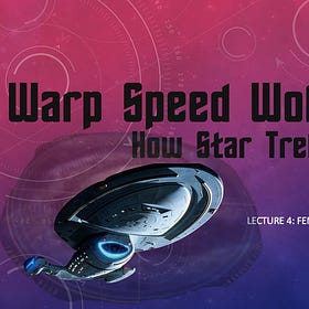 "Warp Speed Woke" Lecture 4: Voyager and Third Wave Feminism