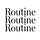 Routine Routine Routine