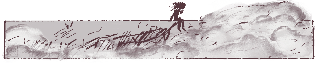 A rectangular, sketchy divider. A silhouette of a person with curly hair is sat on the edge of a cliff, overlooking clouds at their feet. Everything is grey, with dark, reddish-brown lineart.