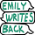 Emily Writes Back