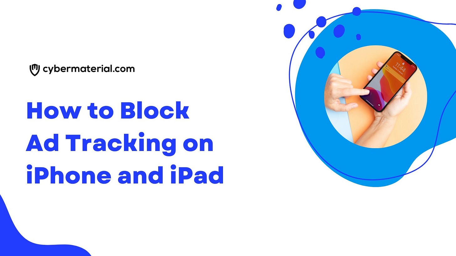 Block Internet Tracking How to Block Ad Tracking on iPhone and iPad