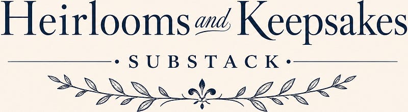 Heirlooms & Keepsakes