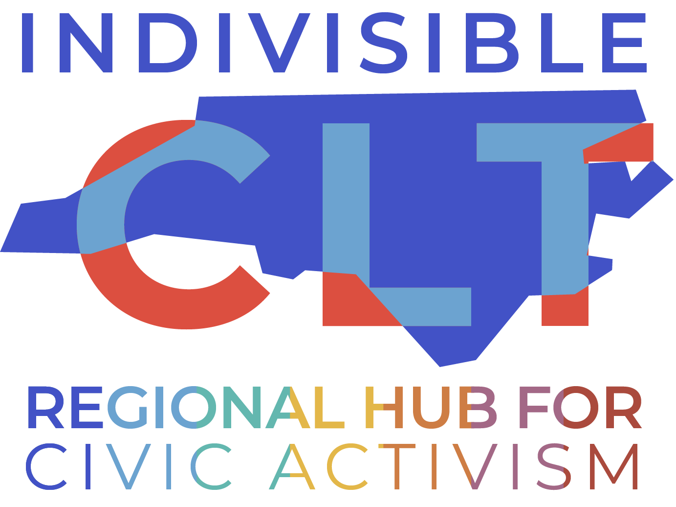The logo for Indivisible CLT features the text "INDIVISIBLE" in bold blue letters at the top, positioned above a stylized, dark blue silhouette of North Carolina. Overlaid on the state shape, the large letters "CLT" appear in a multi-colored design. Below the state graphic, the text "REGIONAL HUB FOR CIVIC ACTIVISM" is displayed in two rows using a mix of blue, yellow, and red letters. The overall design uses a modern, clean aesthetic to represent civic engagement in the Charlotte region.