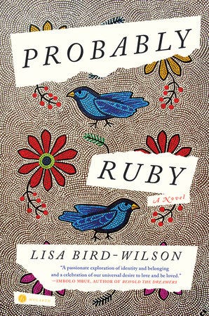 Probably Ruby by Lisa Bird-Wilson: 9780593448670 | PenguinRandomHouse.com:  Books