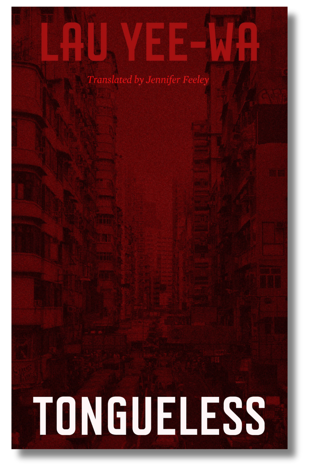 The cover of "Tongueless" by Lau Yee-Wa, tr. by Jennifer Feeley