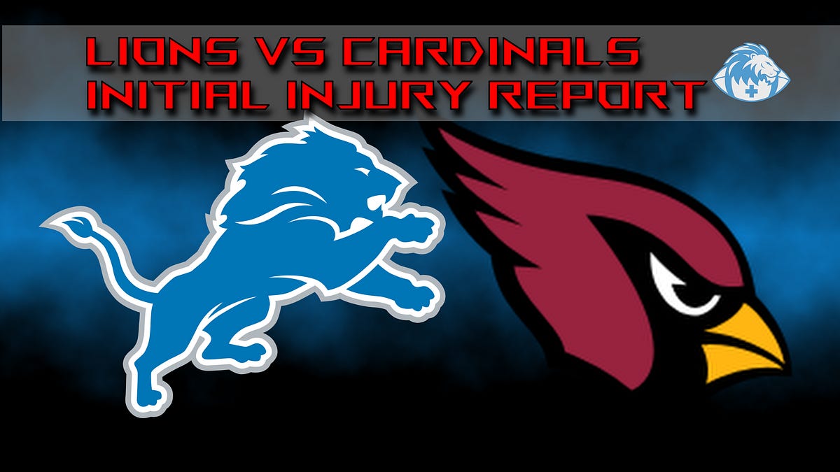 Fl Initals Lions vs Cardinals Week 5 Initial Injury Report: Branch & Mays